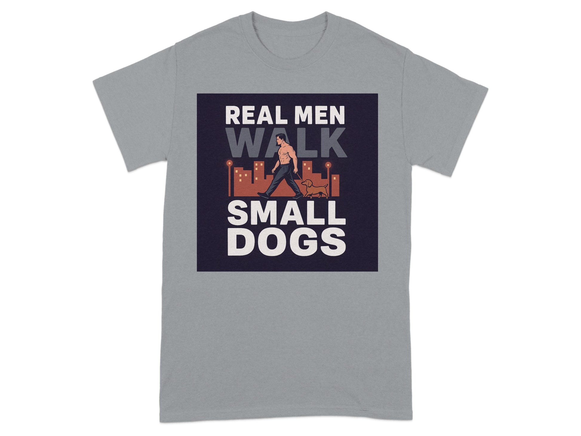 Real Men Walk Small Dogs Graphic T-shirt product