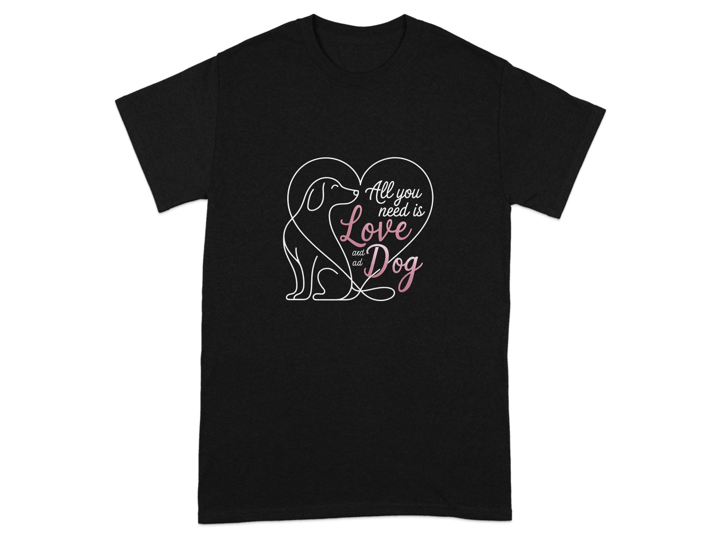 All you need is love and a dog graphic tee product type