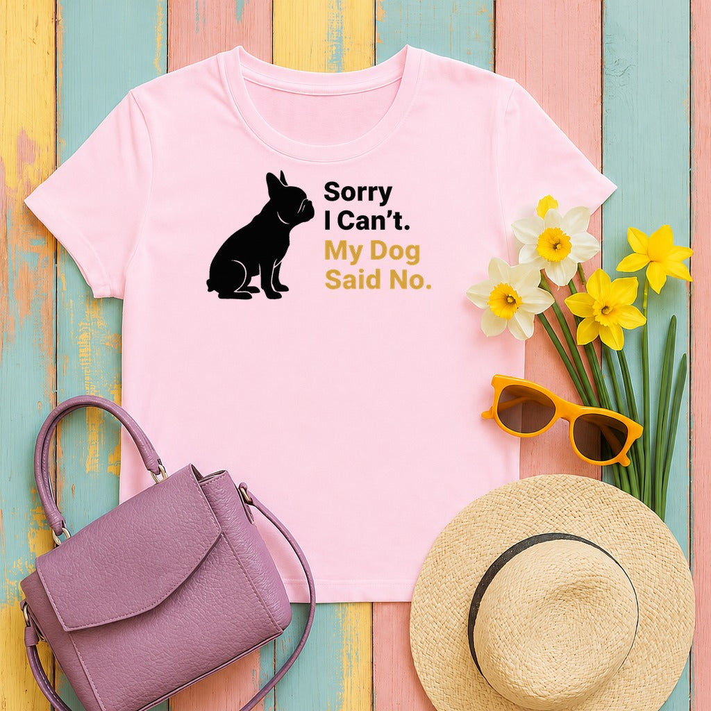 Sorry I Can't My Dog Said No Graphic Bulldog T-Shirt in Light Pink