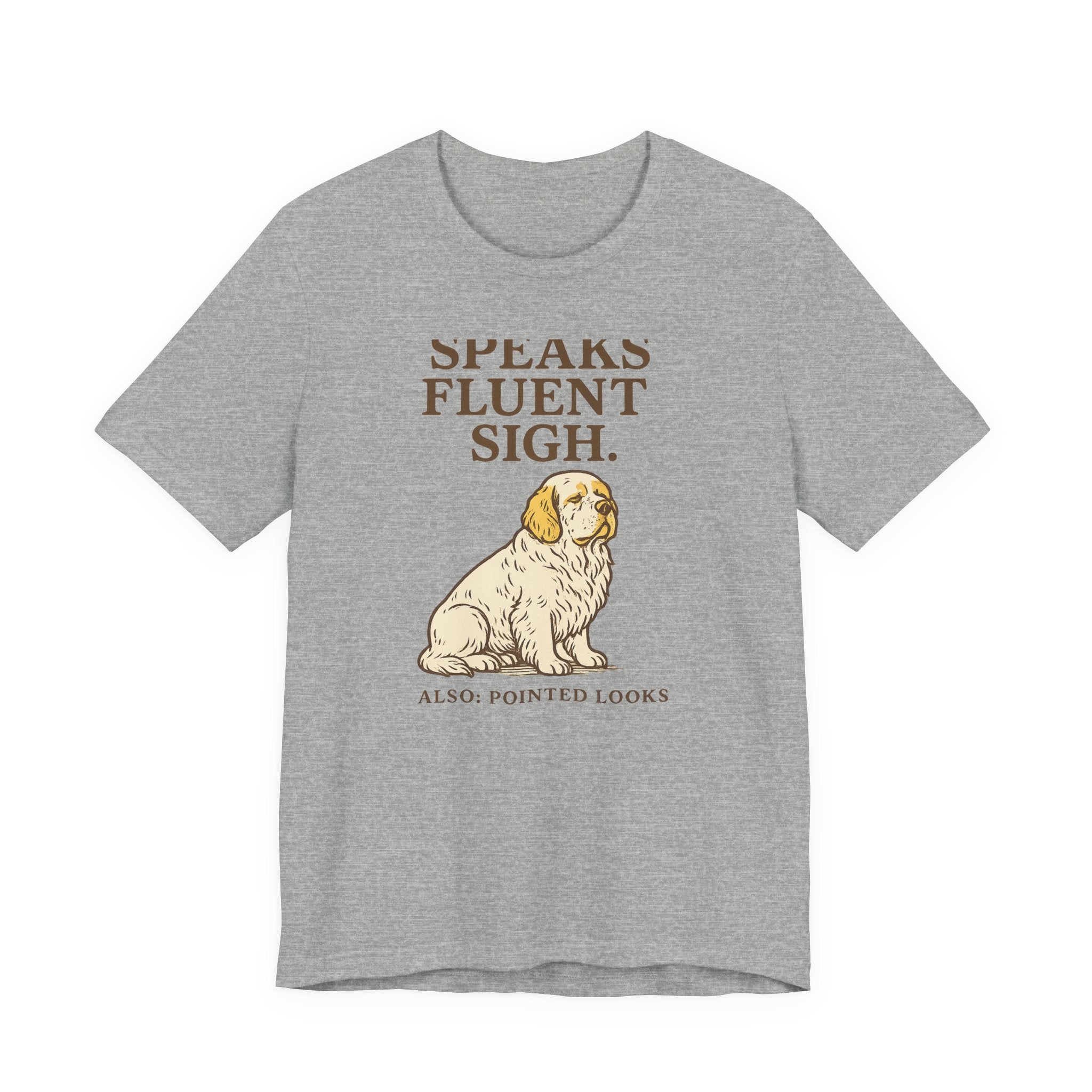 Clumber Speaks Fluent Sigh Tee