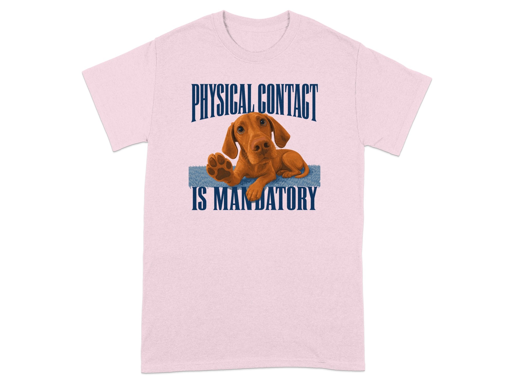 Pink t-shirt with a dog and text "PHYSICAL CONTACT IS MANDATORY".