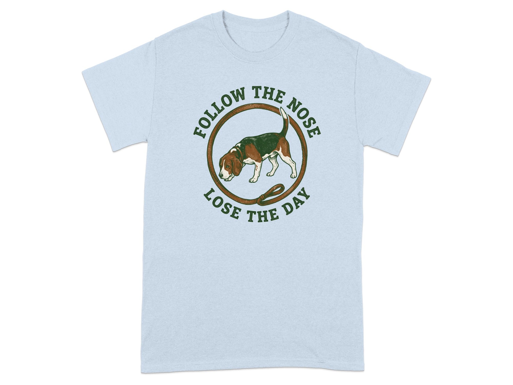 Light blue t-shirt with beagle and "Follow the nose, lose the day" text.
