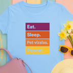 Eat, Sleep, Pet Vizslas, Repeat Colorblock T-Shirt