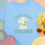 Golden Retriever "I Speak Fluent Golden" T-shirt