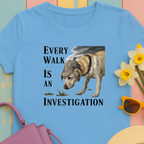 Yellow Lab Every Walk is an Investigation Tee