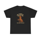 My Vizsla Loves Me, You Not So Much - Funny Vizsla Tee
