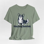 Viking Energy Gnome Build Corgi T-Shirt