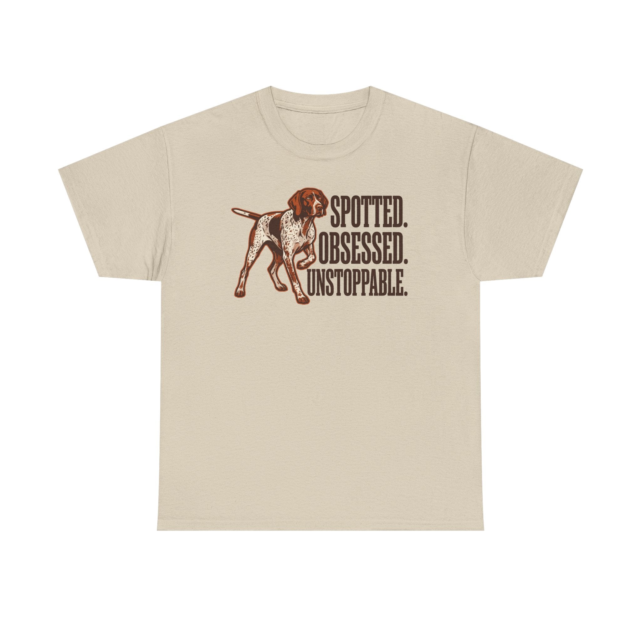 Spotted. Obsessed. Unstoppable. GSP T-Shirt