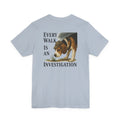 Every Walk Is An Investigation Beagle Back Print Tee in Light Blue, back