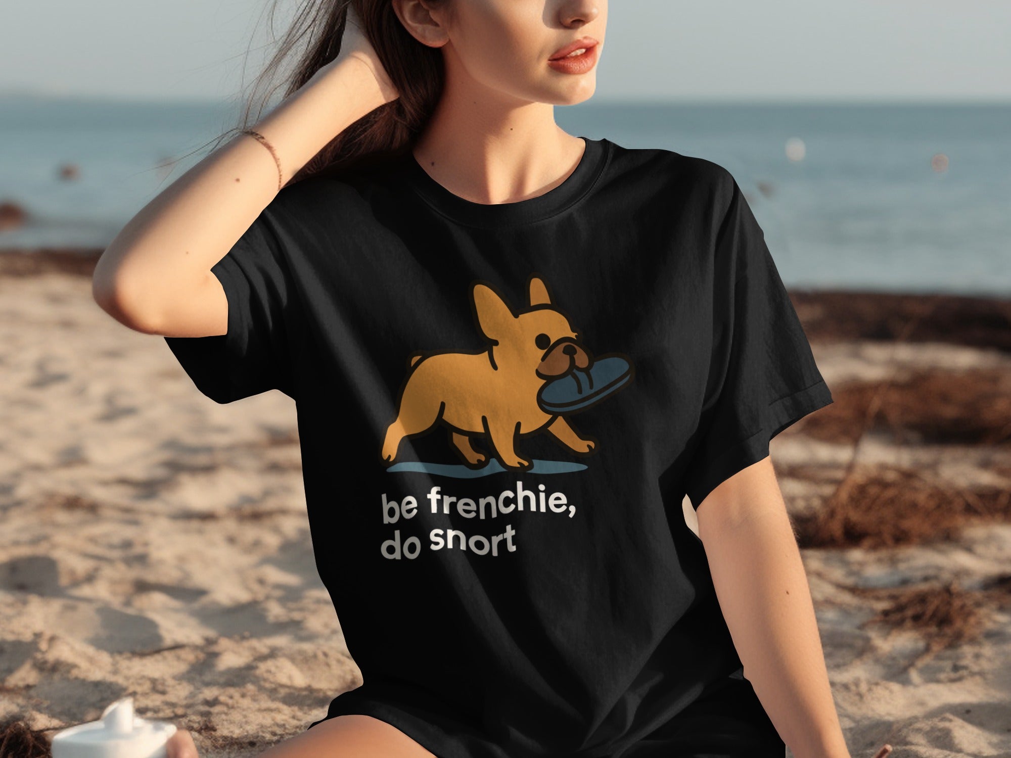 Be Frenchie Do Snort Black T-shirt