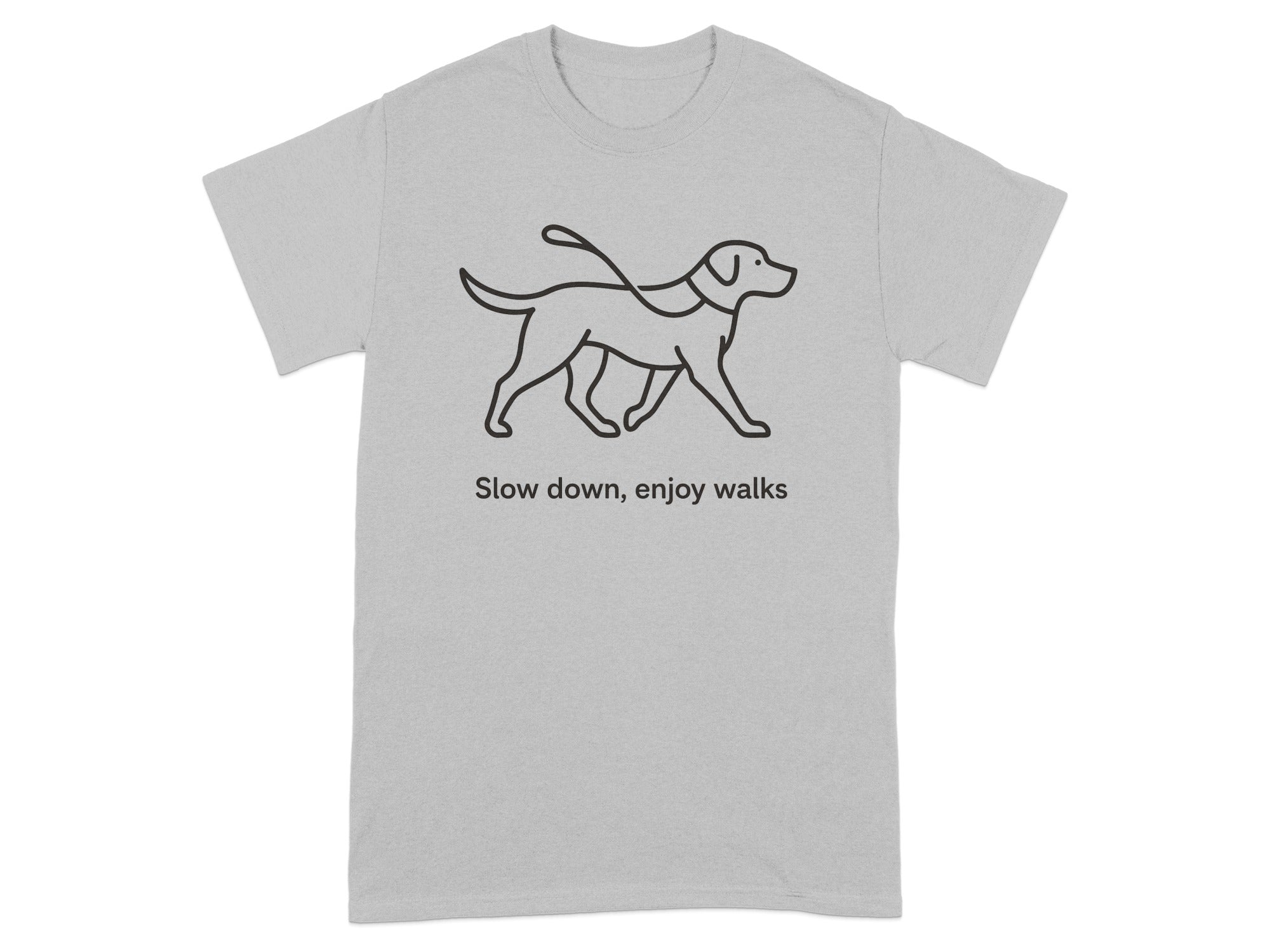 Gray t-shirt with a line drawing of a dog on a leash and text "Slow down, enjoy walks."
