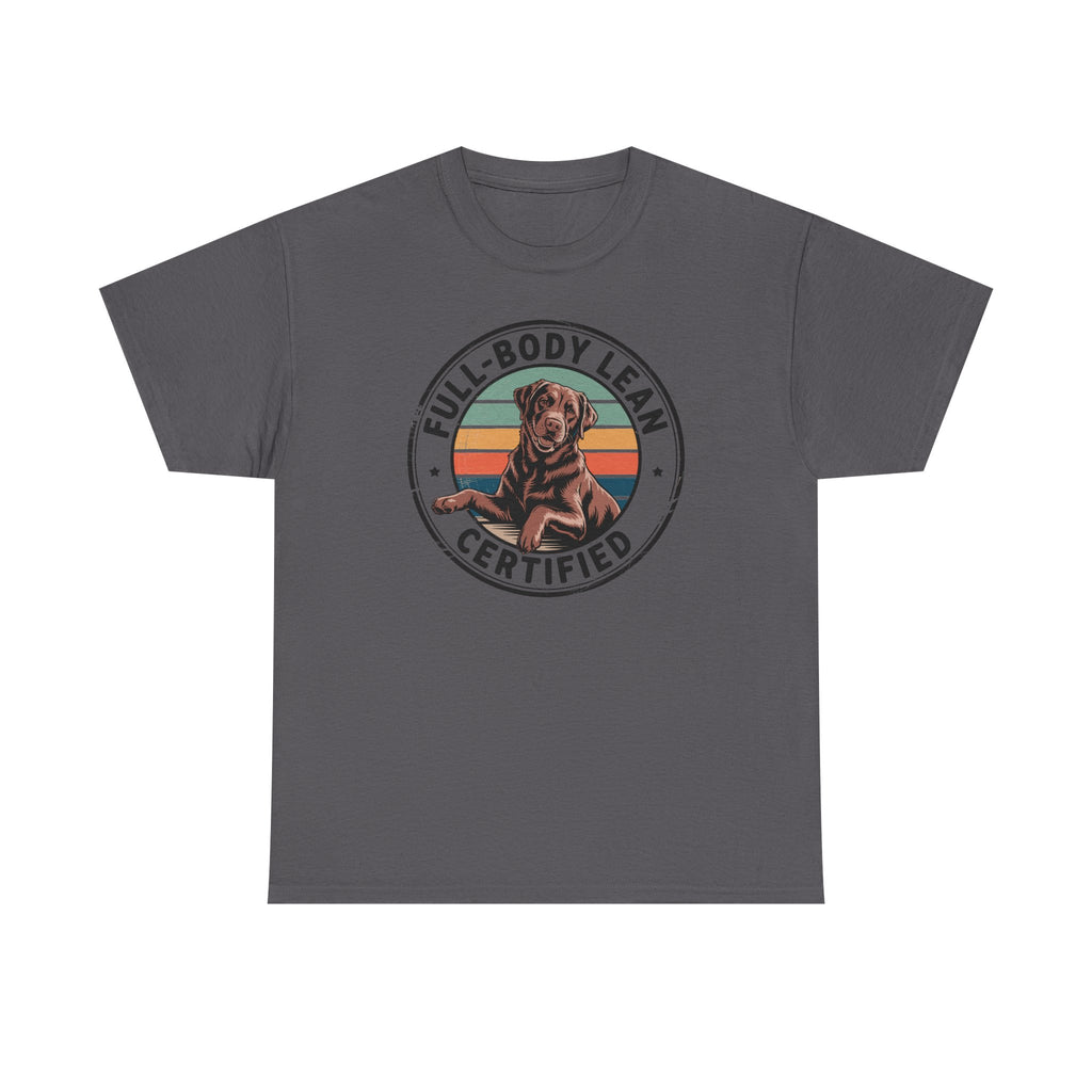 Full Body Lean Certified Chocolate Labrador Retriever T-Shirt