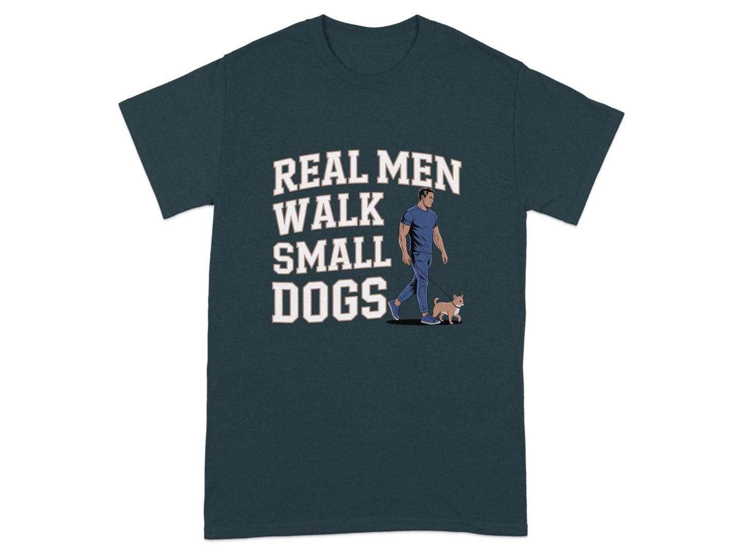 Real Men Walk Small Dogs Graphic T-Shirt product type