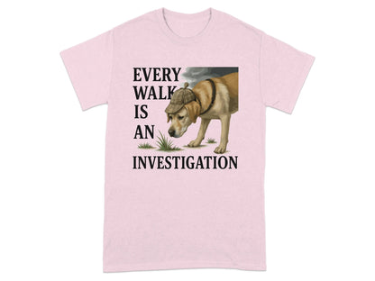 Every Walk Is An Investigation Yellow Lab T-Shirt Light Pink T-shirt