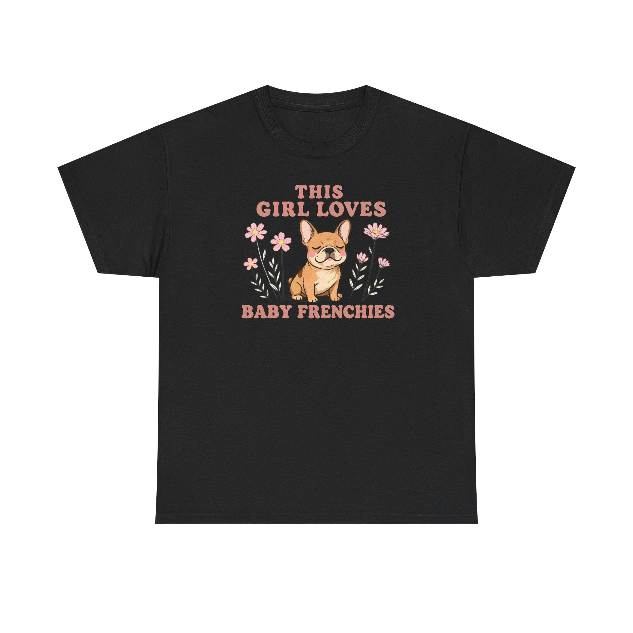 This Girl Loves Baby Frenchies Cute Dog Design T-Shirt