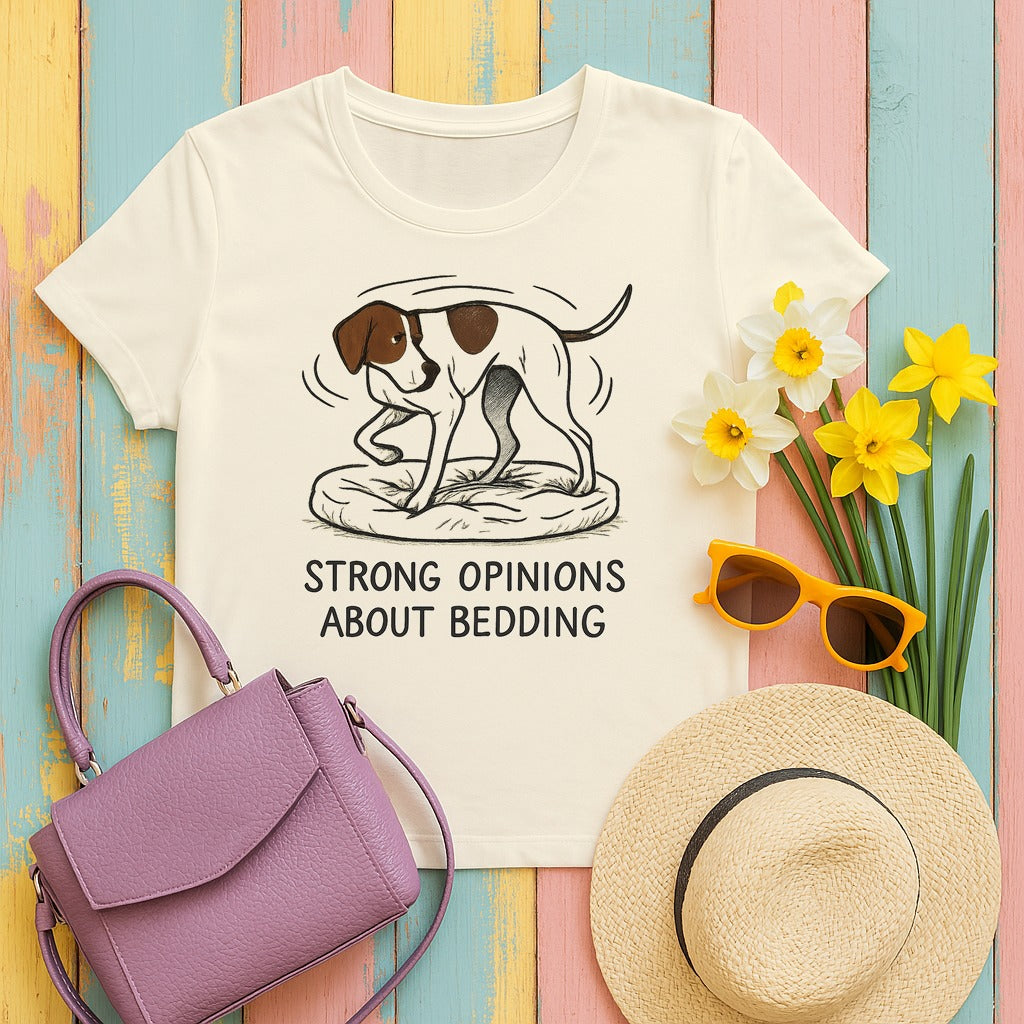 Pointer Strong Opinions About Bedding T-shirt in Natural