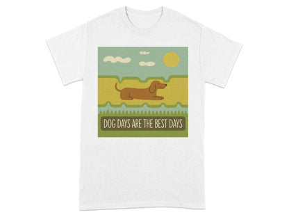 Dog Days Are The Best Days Dachshund T-Shirt White T-shirt