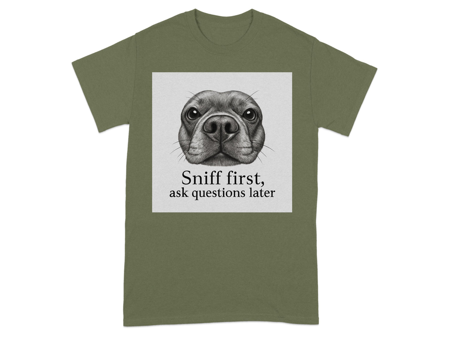 Sniff First Ask Questions Later Graphic T-shirt product