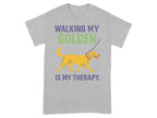Walking My Golden Is My Therapy T-Shirt