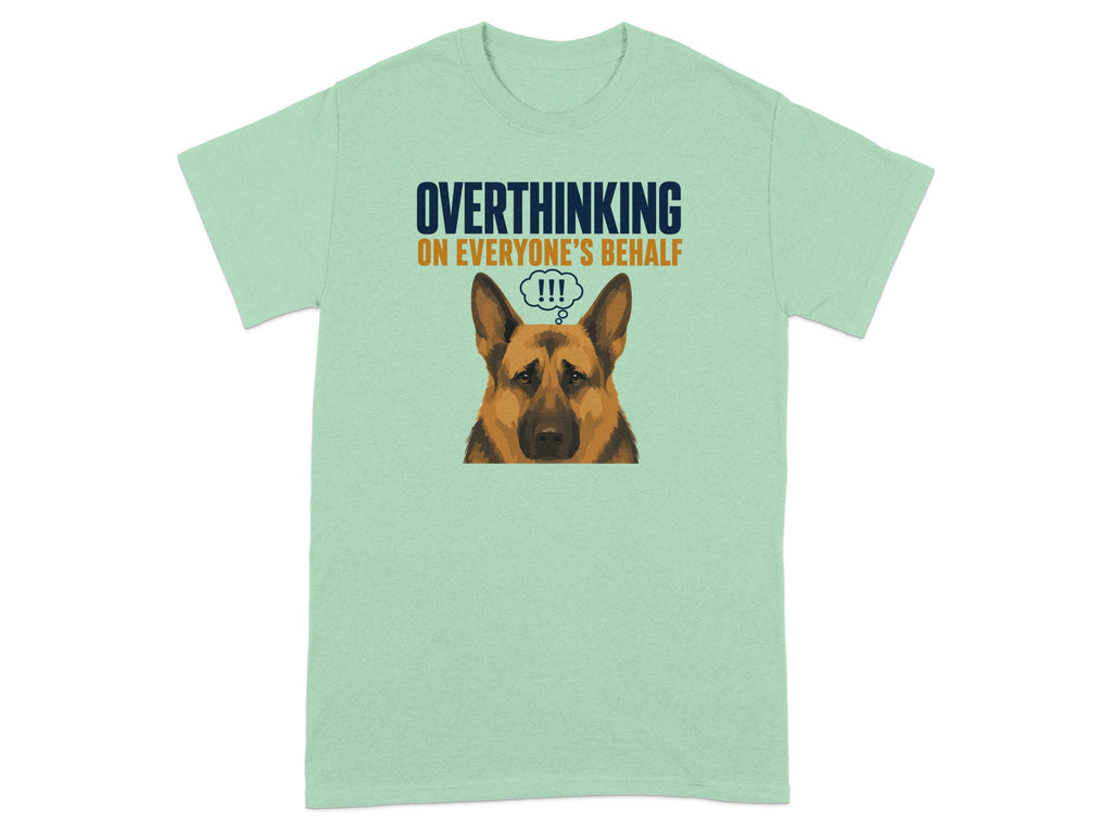 Mint t-shirt with German Shepherd graphic and text "Overthinking on Everyone's Behalf".