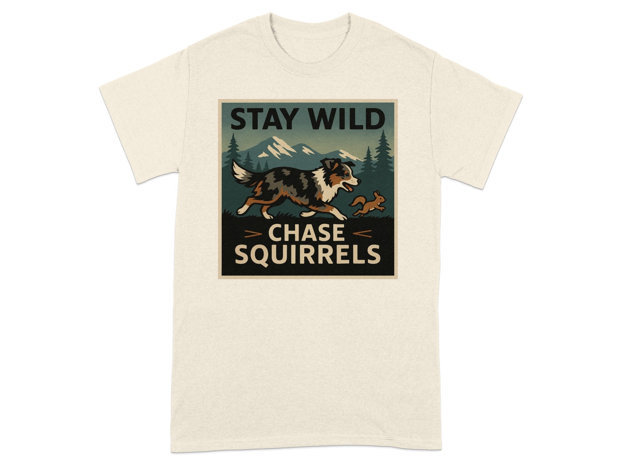 T-shirt graphic with dog chasing squirrel and text "STAY WILD CHASE SQUIRRELS".