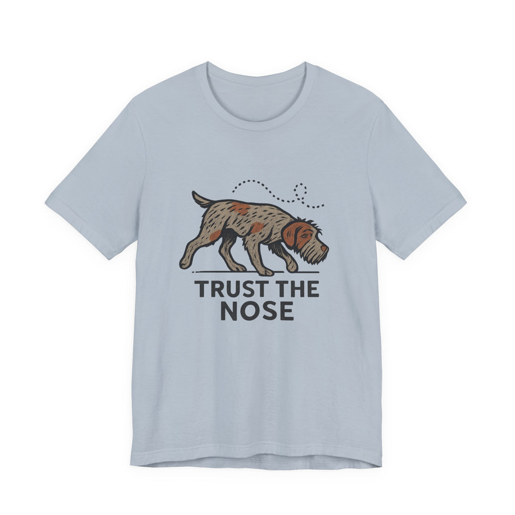 Wirehaired Pointing Griffon Trust the Nose Tee
