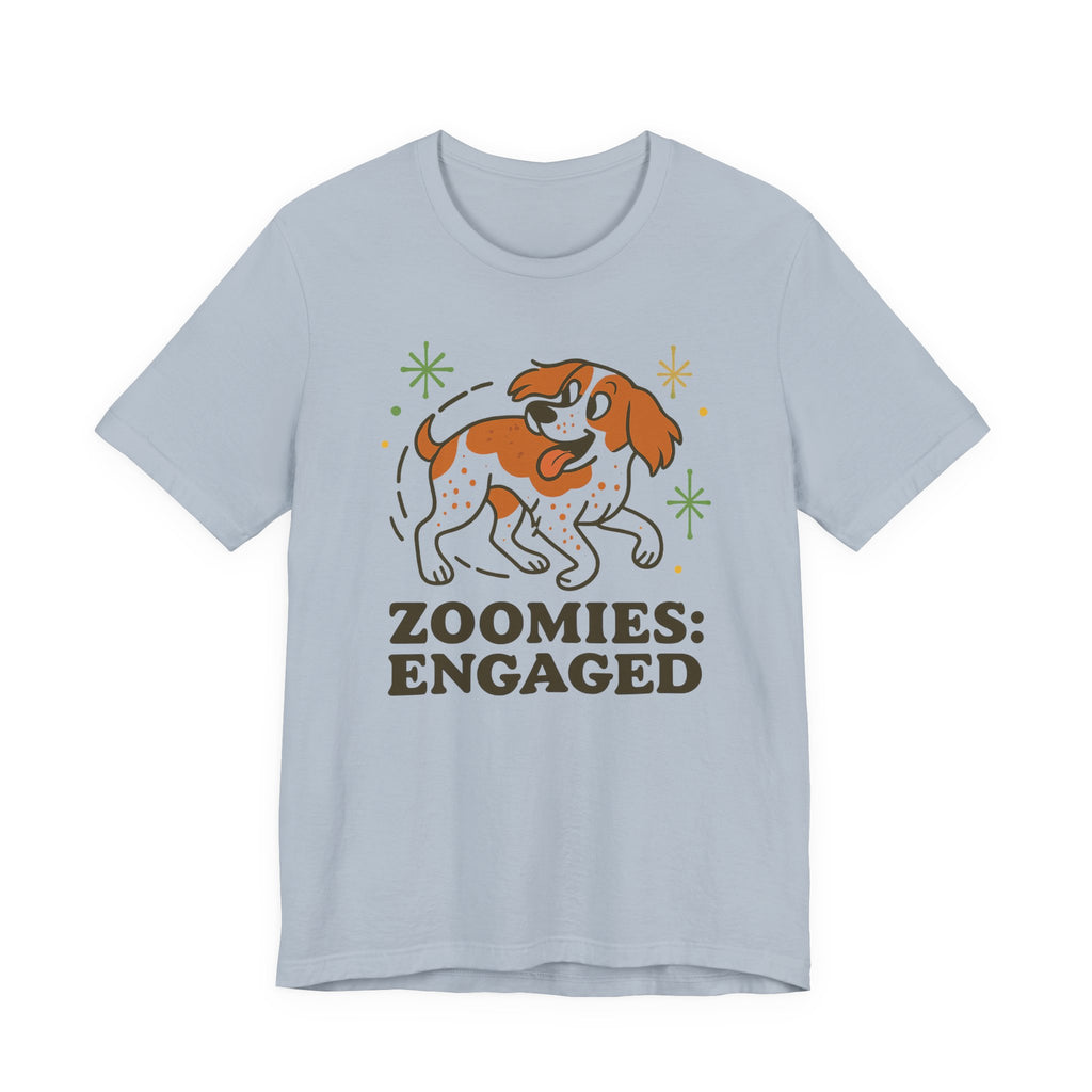 Brittany Spaniel Zoomies Engaged Tee