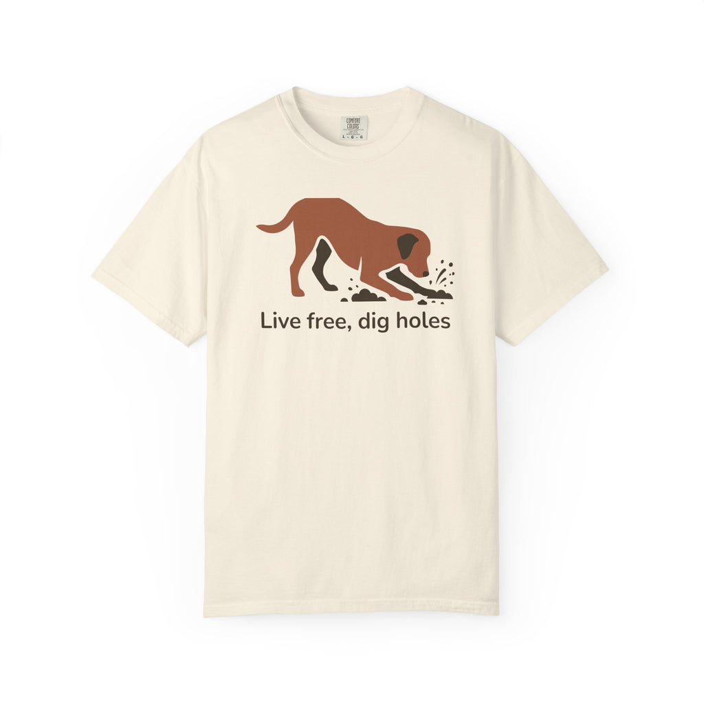 Live Free Dig Holes Lab T-Shirt