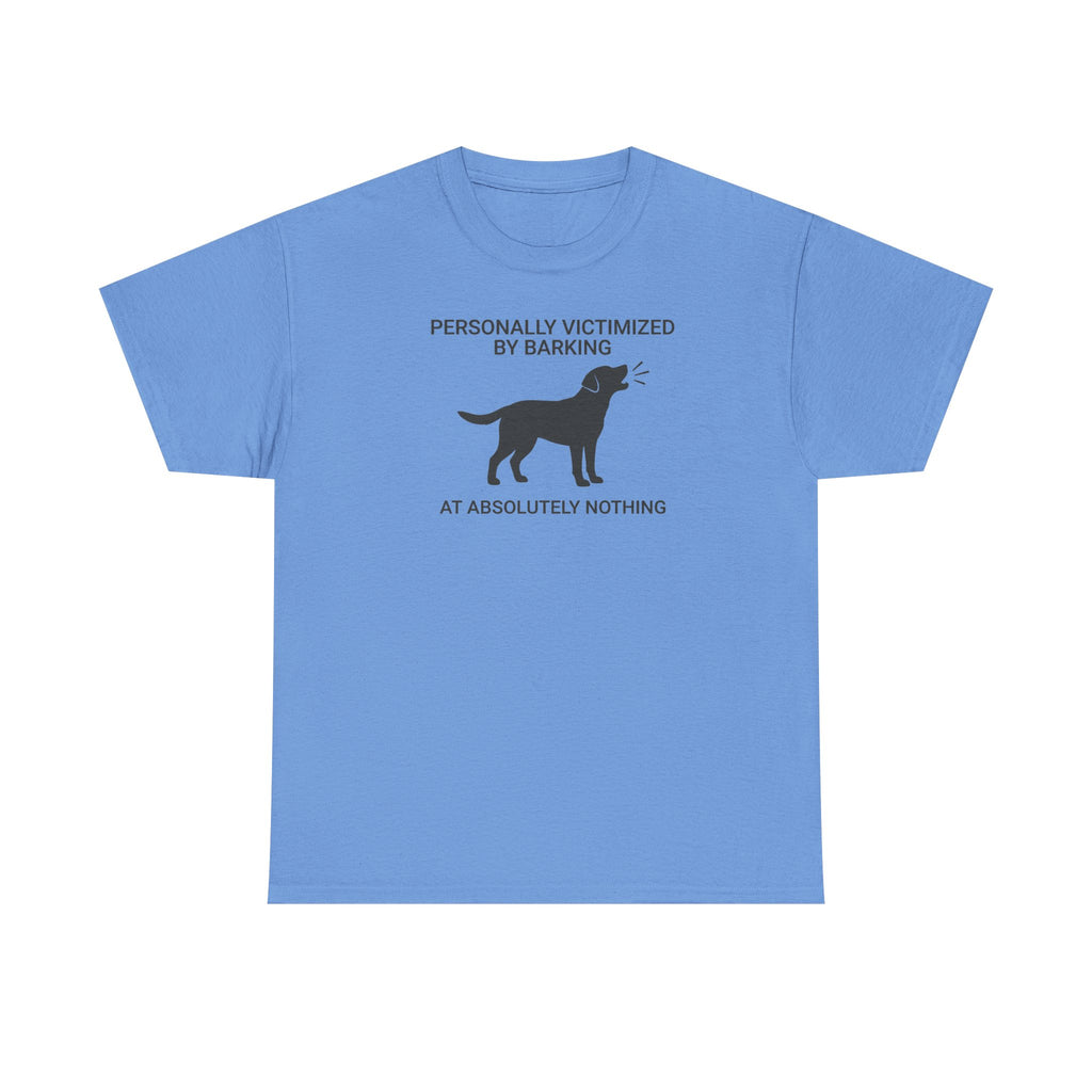 Victimized By Barking Dog T-Shirt