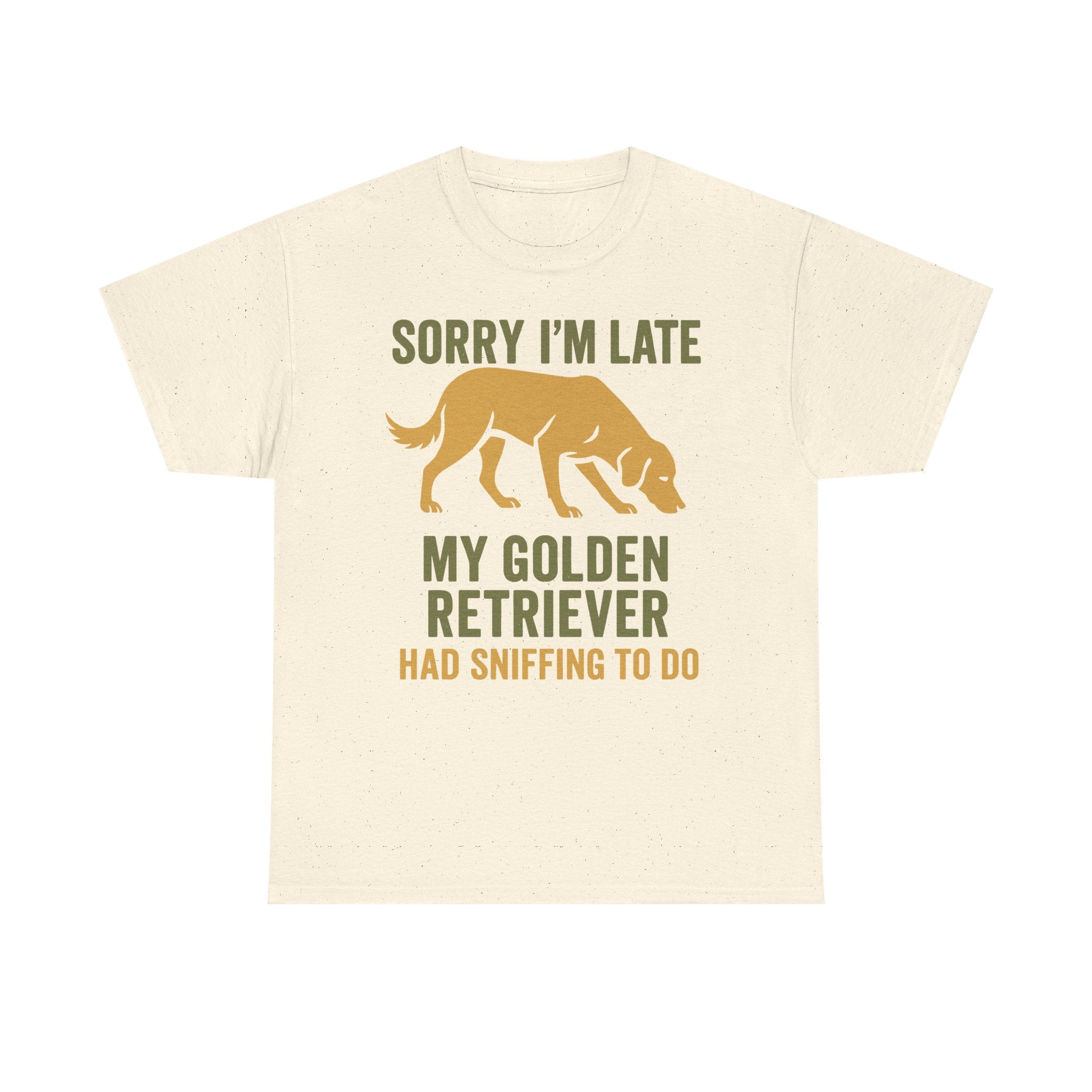 Sorry I am Late Golden Retriever T-Shirt