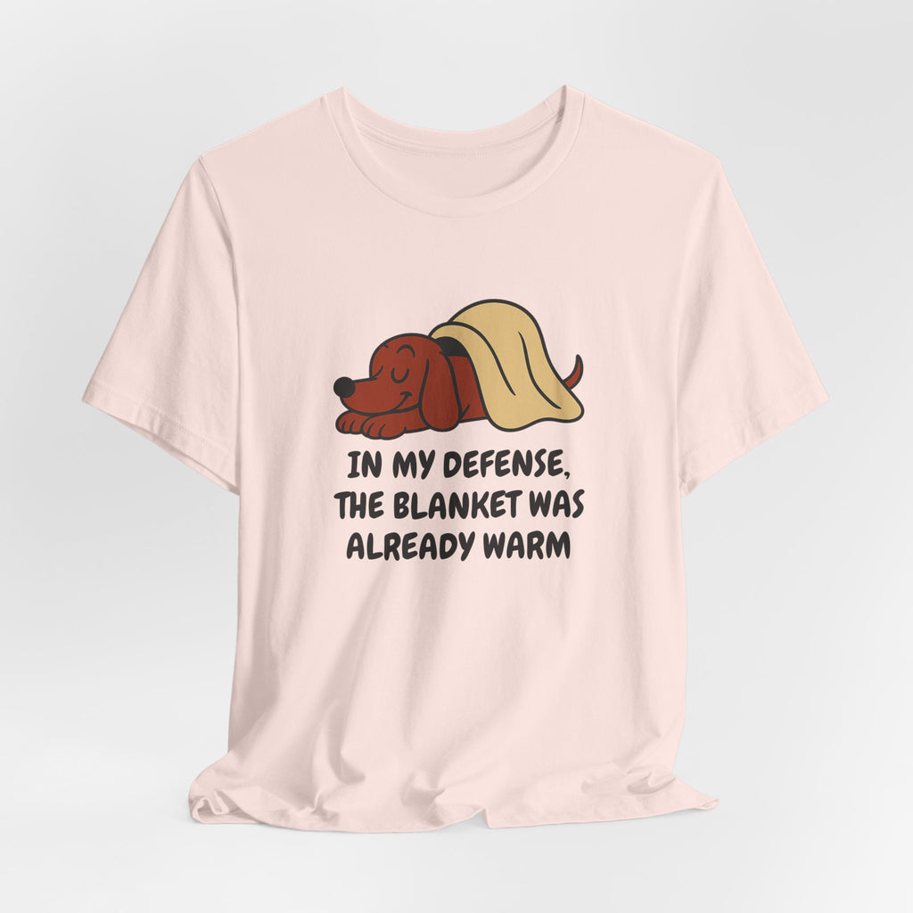 Dachshund Blanket Was Already Warm Tee