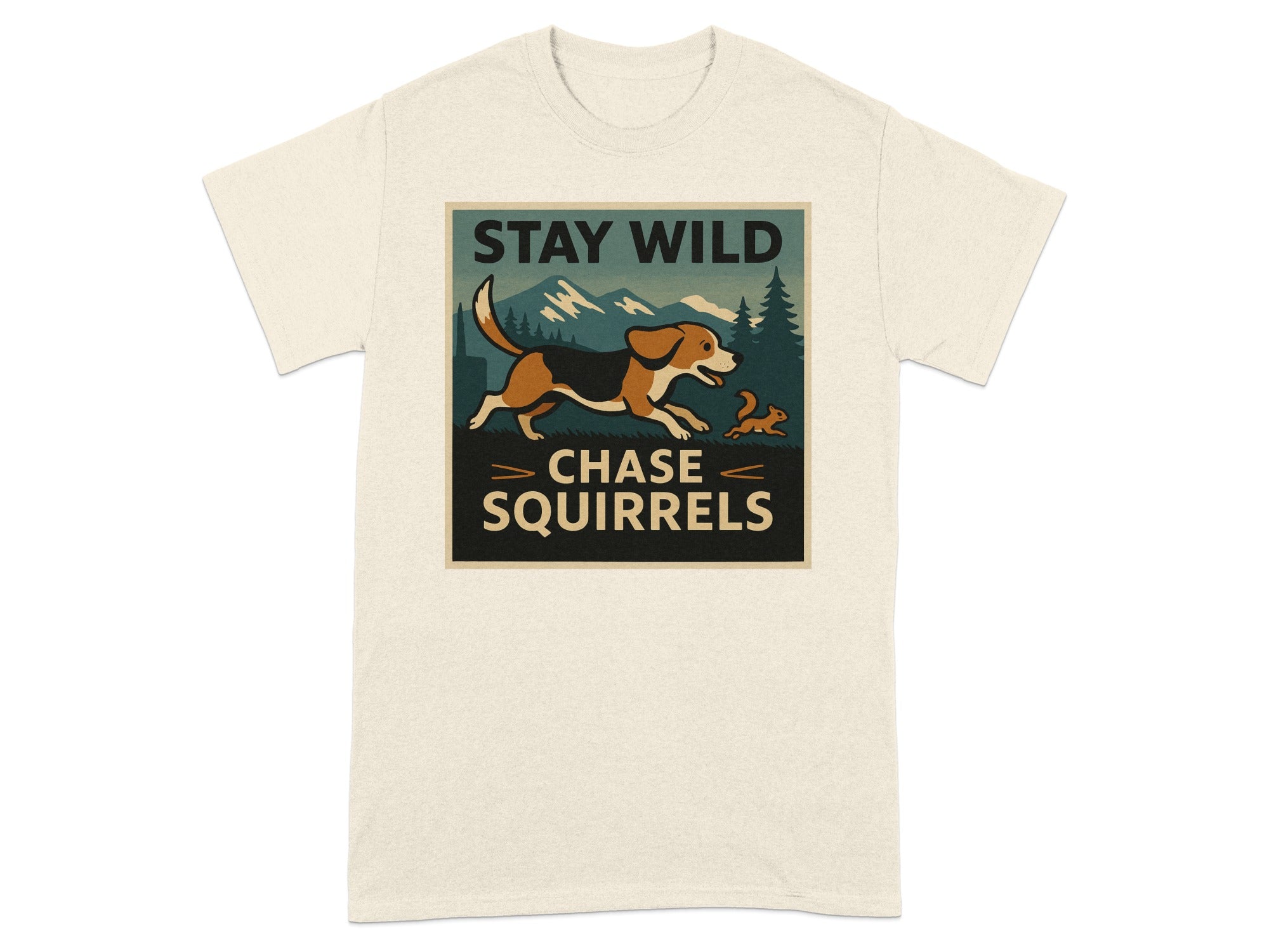 T-shirt with dog chasing squirrel graphic and text "STAY WILD CHASE SQUIRRELS".