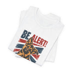 German Shepherd Be Alert We Need More Lerts Tee