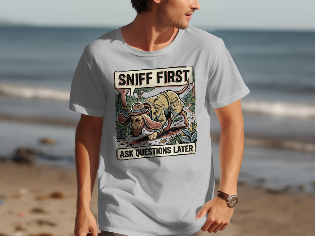 Dog wearing a hat and trench coat sniffing ground with text "Sniff First Ask Questions Later".