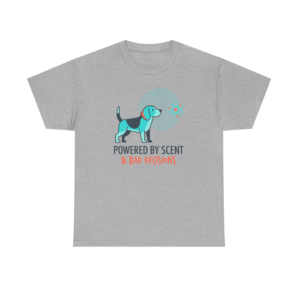 Powered By Scent & Bad Decisions Beagle T-Shirt