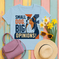 Small Dog, Big Opinions Sheltie T-shirt in Light Blue