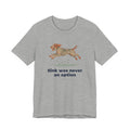 Wirehaired Pointing Griffon Sink Was Never An Option Tee