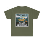 Stay Wild Chase Squirrels with Golden Retriever T-Shirt