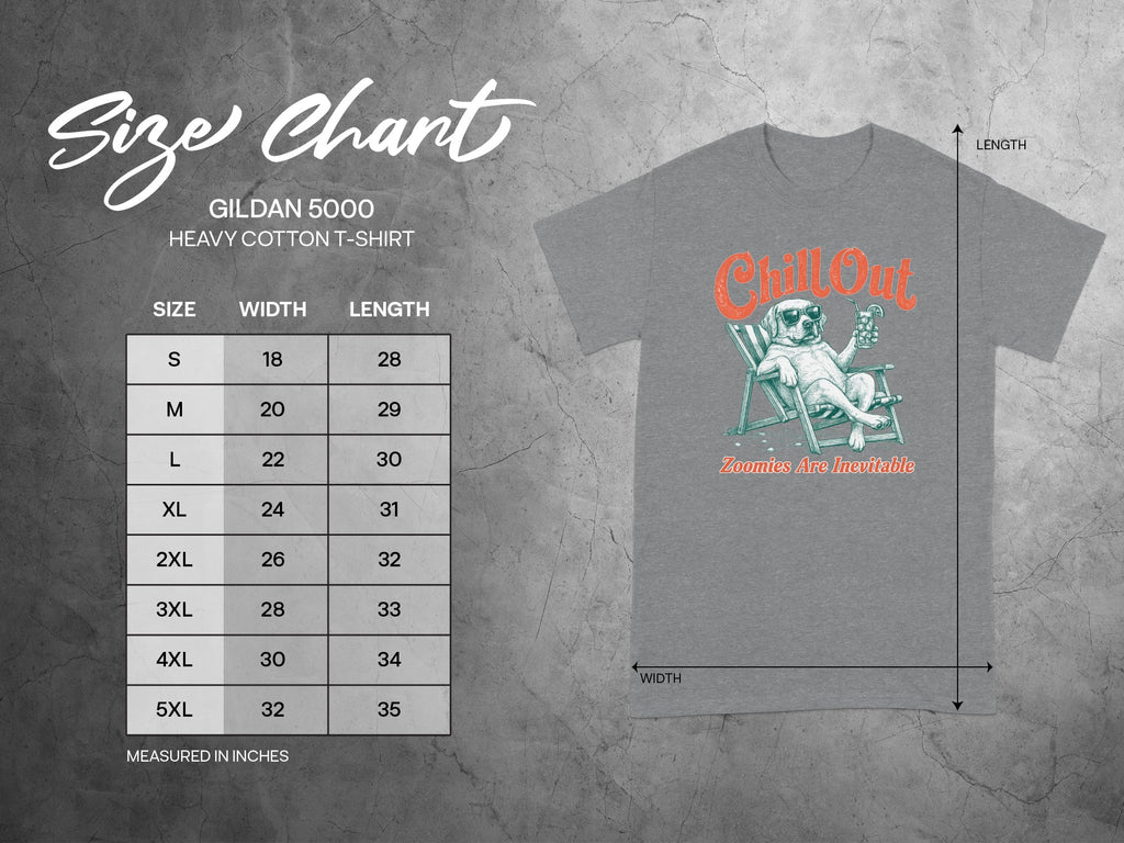 Gildan 5000 size chart with shirt graphic and text "ChillOut Zoomies Are Inevitable".