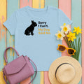 Sorry I Can't My Dog Said No Graphic Bulldog T-Shirt in Light Blue