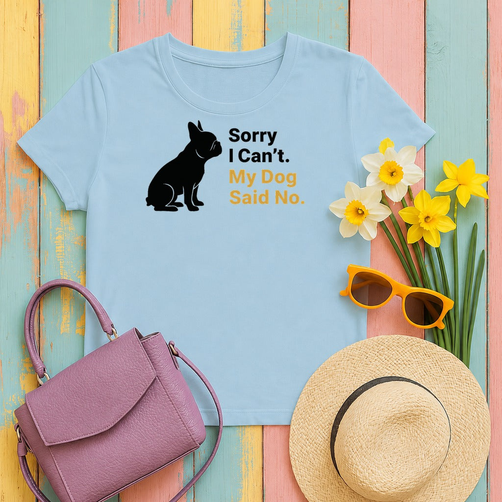 Sorry I Can't My Dog Said No Graphic Bulldog T-Shirt in Light Blue