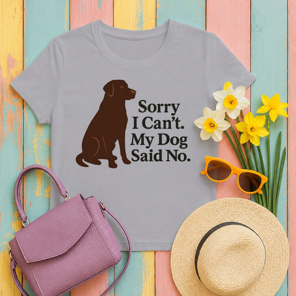 Chocolate Lab Sorry My Dog Said No T-shirt in Athletic Heather