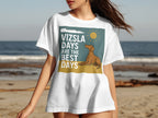 White t-shirt with Vizsla dog, sun, and text "Vizsla Days Are The Best Days".