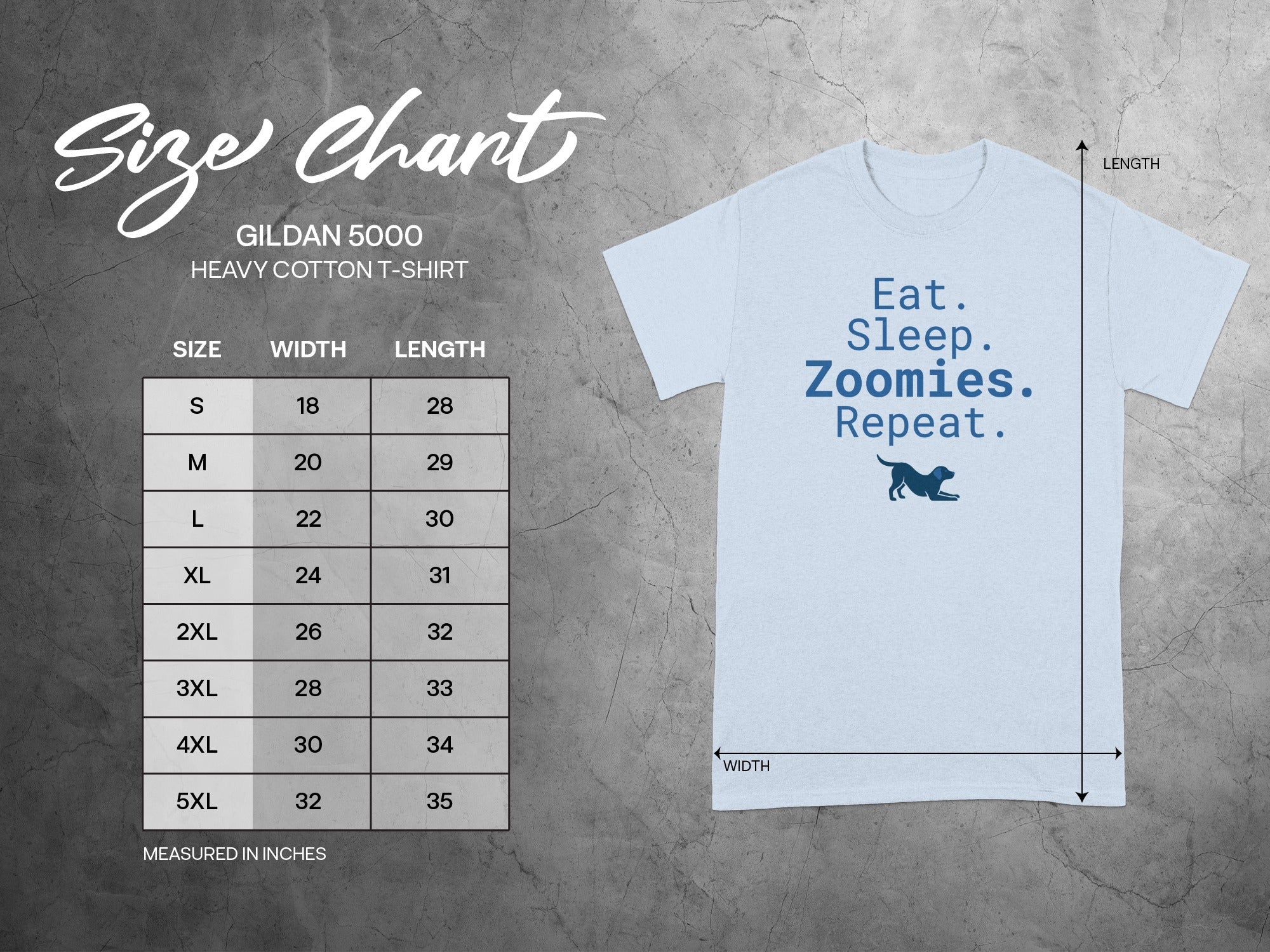 Gildan 5000 t-shirt size chart with "Eat. Sleep. Zoomies. Repeat." graphic.
