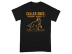 Black t-shirt with orange text "CALLED ONCE. THOUGHT ABOUT IT." and a dog illustration.