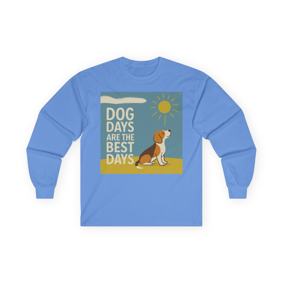 Dog Days Are The Best Days Beagle Long Sleeve Tee in Carolina Blue