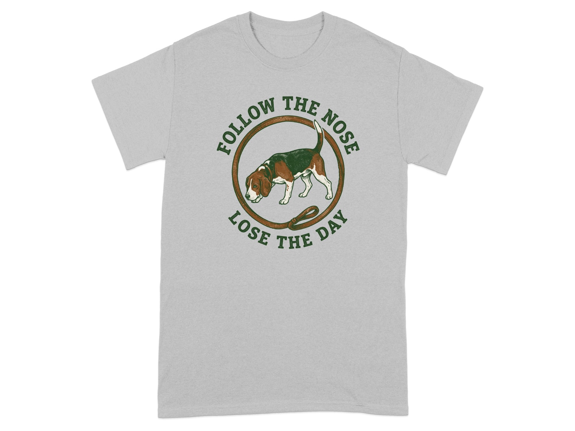 Grey t-shirt with circular graphic of a beagle and text "FOLLOW THE NOSE LOSE THE DAY".