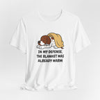 German Shorthaired Pointer Blanket Was Already Warm Tee