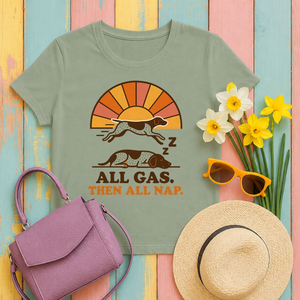 German Shorthaired Pointer All Gas Then All Nap T-shirt in Sage