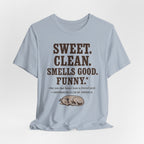 Greyhound Sweet Clean Smells Good Funny Tee
